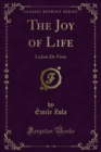 The Joy of Life : La Joie De Vivre - eBook