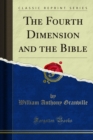 The Fourth Dimension and the Bible - eBook