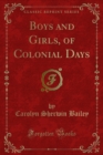 Boys and Girls, of Colonial Days - eBook