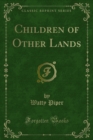 Children of Other Lands - eBook