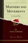 Manners and Movements : In Costume Plays - eBook