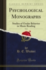 Psychological Monographs : Studies of Ocular Behavior in Music Reading - eBook