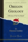 Oregon Geology : A Revision of "the Two Islands" - eBook