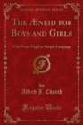 The Ã†neid for Boys and Girls : Told From Virgil in Simple Language - eBook