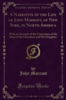 A Narrative of the Life of John Marrant, of New York, in North America : With an Account of the Conversion of the King of the Cherokees and His Daughter - eBook