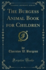 The Burgess Animal Book for Children - eBook