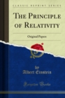 The Principle of Relativity : Original Papers by An; Einstein and H. Minkowski - eBook