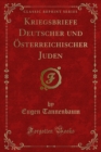 Kriegsbriefe Deutscher und Osterreichischer Juden - eBook