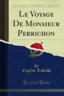 Le Voyage De Monsieur Perrichon - eBook