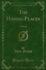 The Hiding-Places : A Novel - eBook