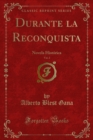 Durante la Reconquista : Novela Historica - eBook