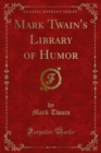 Mark Twain's Library of Humor - eBook