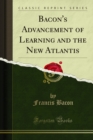 Bacon's Advancement of Learning and the New Atlantis - eBook