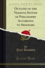 Outline of the Vedanta System of Philosophy According to Shankara - eBook