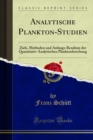 Analytische Plankton-Studien : Ziele, Methoden und Anfangs-Resultate der Quantitativ-Analytischen Planktonforschung - eBook