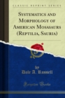 Systematics and Morphology of American Mosasaurs (Reptilia, Sauria) - eBook