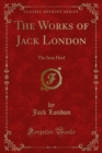 The Works of Jack London : The Iron Heel - eBook