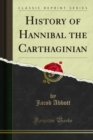 History of Hannibal the Carthaginian - eBook