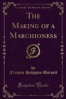 The Making of a Marchioness - eBook