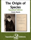 The Origin of Species (Squashed Edition) - eBook