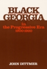 Black Georgia in the Progressive Era, 1900-1920 - Book