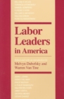 Labor Leaders in America - Book