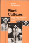 Word Cultures : Radical Theory and Practice in William S. Burroughs' Fiction - Book
