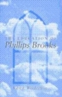 The Education of Phillips Brooks - Book