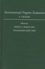 Environmental Program Evaluation : A PRIMER - Book