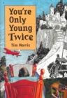You're Only Young Twice : Children's Literature and Film - Book