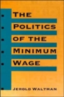 The Politics of the Minimum Wage - Book