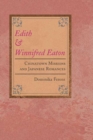 Edith and Winnifred Eaton : CHINATOWN MISSIONS AND JAPANESE ROMANCES - Book