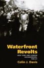 Waterfront Revolts : New York and London Dockworkers, 1946-61 - Book