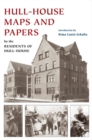 Hull-House Maps and Papers : A Presentation of Nationalities and Wages in a Congested District of Chicago, Together with Comments and Essays on Problems Growing Out of the Social Conditions - Book