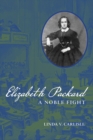 Elizabeth Packard : A Noble Fight - Book