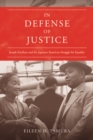 In Defense of Justice : Joseph Kurihara and the Japanese American Struggle for Equality - Book