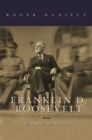 Franklin D. Roosevelt : The War Years, 1939-1945 - Book