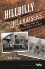 Hillbilly Hellraisers : Federal Power and Populist Defiance in the Ozarks - Book