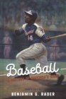 Baseball : A History of America's Game - Book
