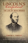 Lincoln's Confidant : The Life of Noah Brooks - Book