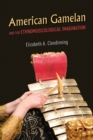 American Gamelan and the Ethnomusicological Imagination - Book