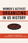 Women's Activist Organizing in US History : A University of Illinois Press Anthology - Book