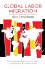 Global Labor Migration : New Directions - eBook