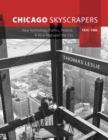 Chicago Skyscrapers, 1934-1986 : How Technology, Politics, Finance, and Race Reshaped the City - eBook