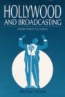 Hollywood and Broadcasting : From Radio to Cable - eBook