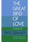 GREAT BIRD OF LOVE : POEMS - Book