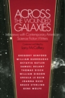 Across the Wounded Galaxies : Interviews with Contemporary American Science Fiction Writers - Book
