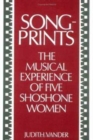 Songprints : The Musical Experience of Five Shoshone Women - Book
