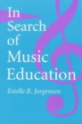 In Search of Music Education - Book