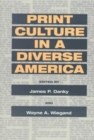 Print Culture in a Diverse America - Book